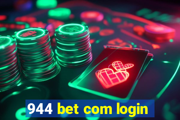 944 bet com login